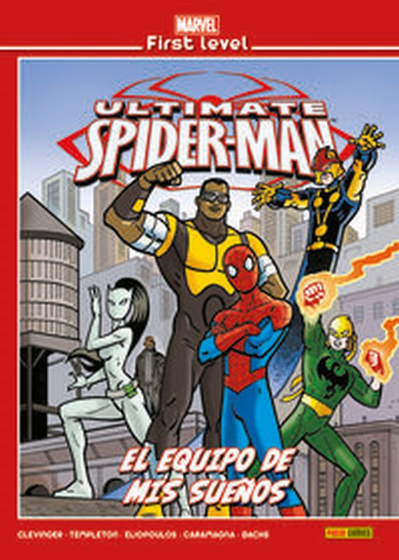 marvel first level 17 - ultimate spider-man: el equipo de mis sueños - Brian Clevinger / Tom Defalco / [ET AL. ]