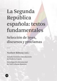 la segunda republica española - textos fundamentales - Norbert Bilbeny