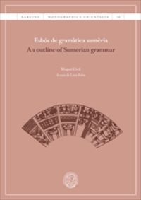 esbos de gramatica sumeria = a outline of sumerian grammar - Miquel Civil