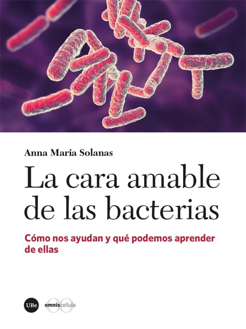 la cara amable de las bacterias - Anna Maria Solanas Canovas