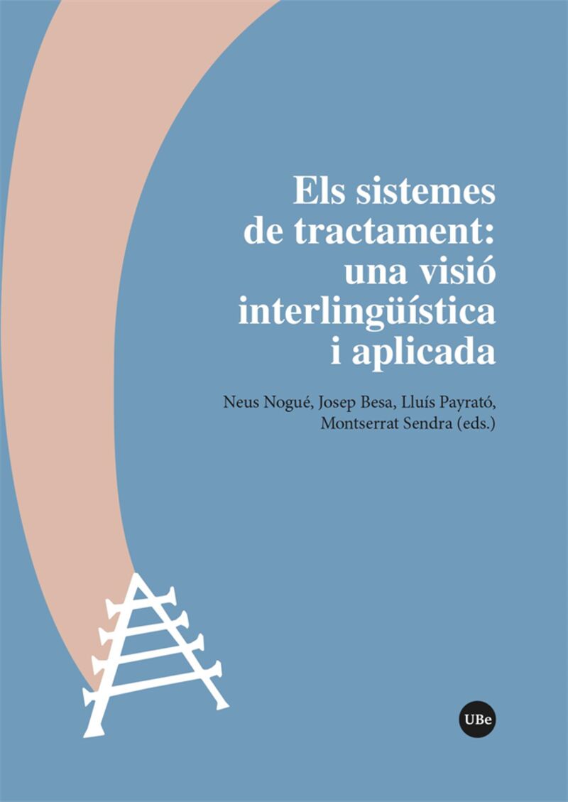 els sistemes de tractament - una visio interlinguistica i aplicada - Neus Nogue (ed. ) / [ET AL. ]