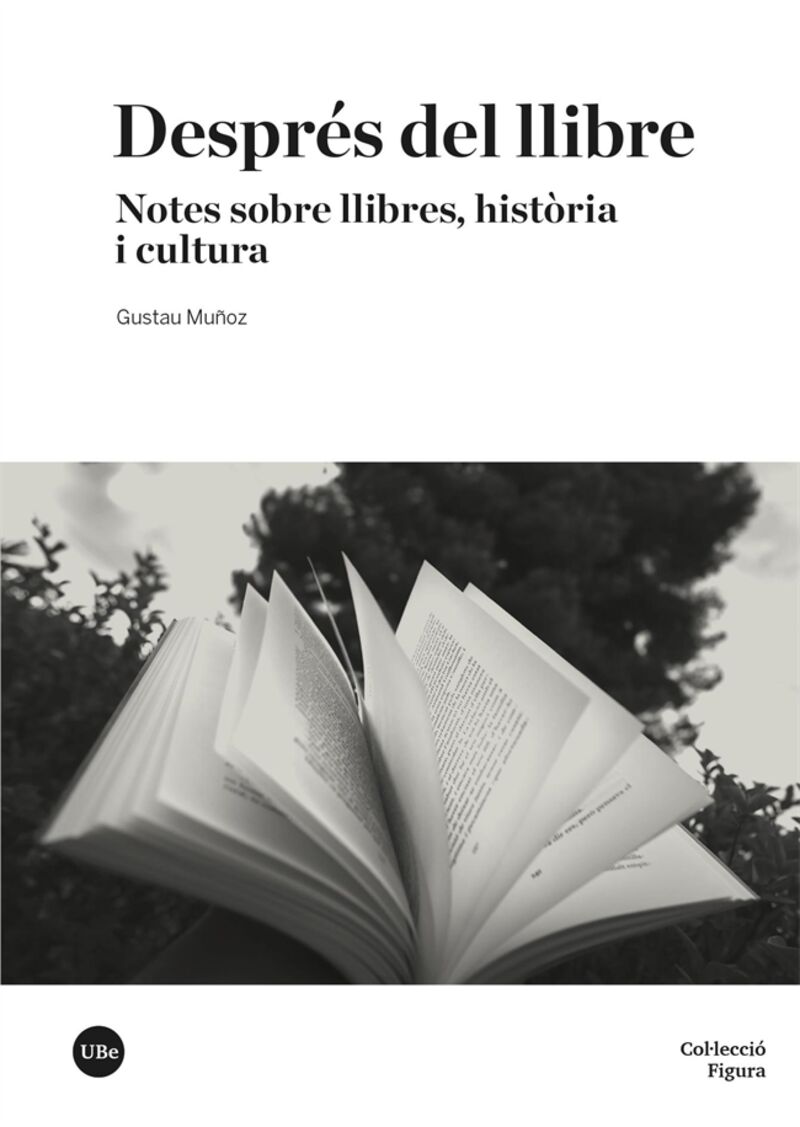 despres del llibre - notes sobre llibres, historia i cultura - Gustau Muñoz Veiga