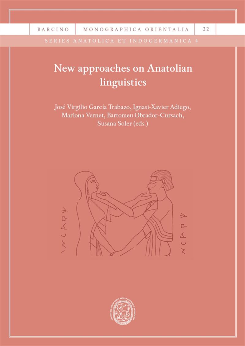 new approaches on anatolian linguistics - Jose Virgilio Garcia Trabazo (ed. ) / [ET AL. ]