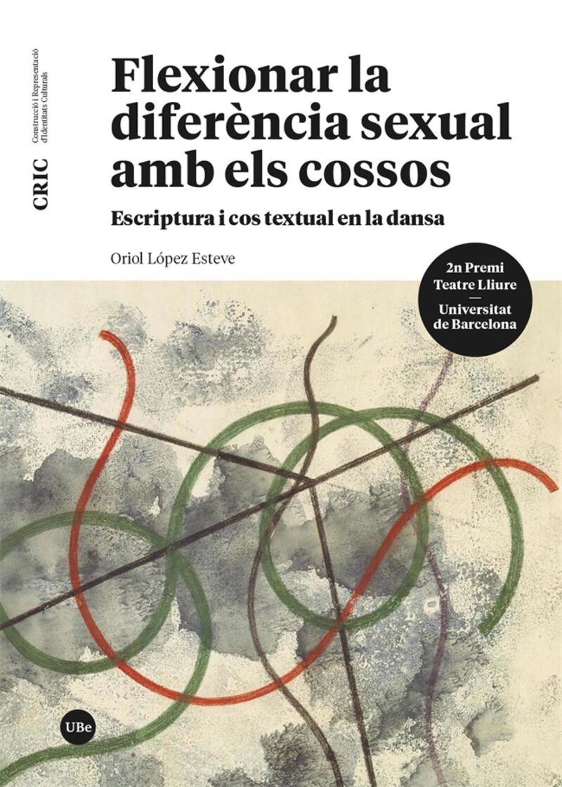FLEXIONAR LA DIFERENCIA SEXUAL AMB ELS COSSOS - ESCRIPTURA I COS TEXTUAL EN LA DANSA