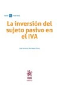 INVERSION DEL SUJETO PASIVO EN EL IVA, LA