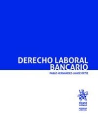 derecho laboral bancario - Pablo Hernandez-Lahoz Ortiz