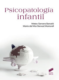 psicopatologia infantil - Mateu Servera Barcelo / Maria Del Mar Bernad Martorell