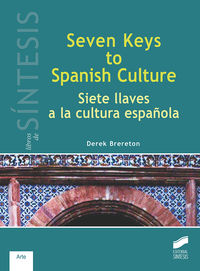 seven keys to spanish culture = siete llaves a la cultura española