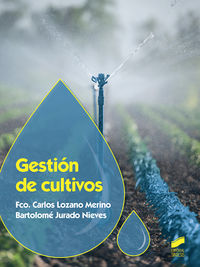 gs - gestion de cultivos - Fco. Carlos Lozano Merino / Bartolome Jurado Nieves