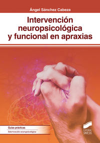 intervencion neuropsicologica y funcional en apraxias - Angel Sanchez Cabeza