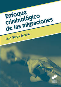 enfoque criminologico de las migraciones - Elisa Garcia España