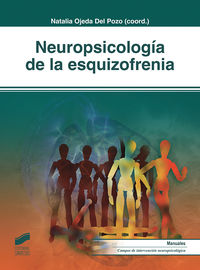 neuropsicologia de la esquizofrenia - N. Ojeda Del Pozo (coord. )