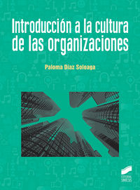 introduccion a la cultura de las organizaciones - Paloma Diaz Soloaga