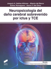 neuropsicologia del daño cerebral sobrevenido por ictus y tce - Joaquin A. Ibañez-Alfonso / Alberto, Del Barco / [ET AL. ]