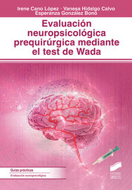 evaluacion neuropsicologica prequirurgica mediante el test de wanda - Irene Cano Lopez / Vanesa Hidalgo Calvo / Esperanza Gonzalez Bono