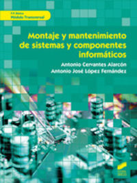 fpb - montaje y mantenimiento de sistemas y componentes informaticos - modulo transversal - Antonio Cervantes Alarcon / Antonio Jose Lopez Fernandez