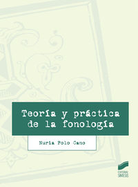 teoria y practica de la fonologia - Nuria Polo Cano