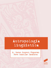antropologia linguistica - Mª Carmen Junyent Figueras / Pere Comellas Casanovas