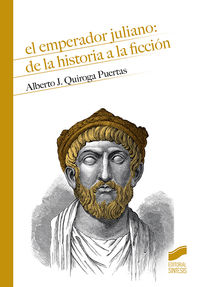 emperador juliano, el: de la historia a la ficcion