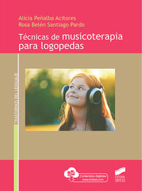 tecnicas de musicoterapia para logopedas - Alicia Peñalba Acitores / Rosa Belen Santiago Pardo