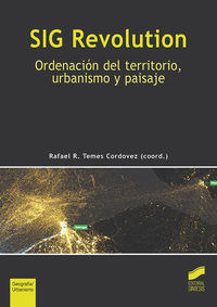 sig revolution - ordenacion del territorio, urbanismo y paisaje - Rafael R. Temes Cordovez