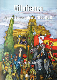 villafranca - bajo el terror golpista (1936-1939) - Victor Moreno Bayona