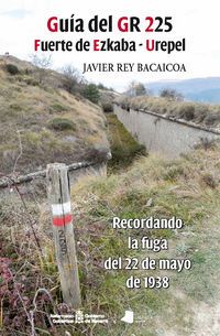 guia del gr 225 fuerte de ezkaba - urepel - Javier Rey Bacaicoa