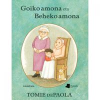 goiko amona eta beheko amona - Tomie Depaola / Eva Linazasoro (il. )
