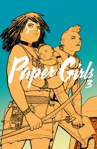 paper girls 3 (tomo) - Brian K. Vaughan / Cliff Chiang