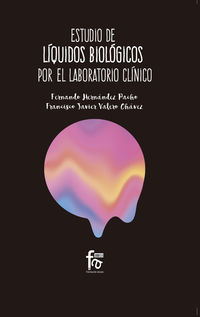 estudio de liquidos biologicos por el laboratorio clinico - Fernando Hernandez Pacho