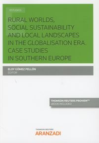 (2 ed) rural worlds, social sustainability and local landscapes in the globalisation era - case studies in southern europe (duo)