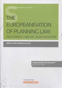 europeanisation of planning law, the (duo) - Antonio Lopez Pelaez / Marta Lora-Tamayo Vallve