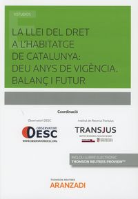 llei del dret a l'habitatge de catalunya, la: deu anys de vigencia - balanç i futur (duo)