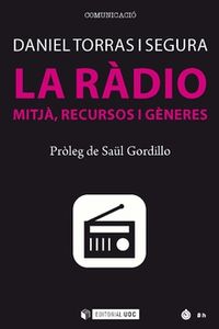 radio, la - mitja, recursos i generes - Daniel Torras I Segura