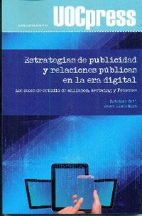 estrategias de publicidad y relaciones publicas en la era digital - los casos de estudio de wallapop, westwing y fotocasa - Patricia Coll / Josep Lluis Mico
