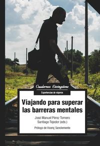 viajando para superar las barreras mentales - Jose Manuel Perez Tornero