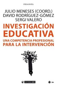 investigacion educativa - una competencia profesional para la intervencion - Julio Meneses (coord. )