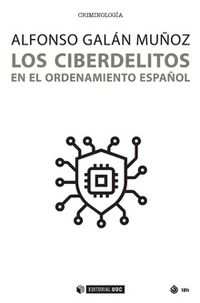 Los ciberdelitos en el ordenamiento español - Alfonso Galan Muñoz