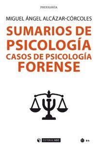 sumarios de psicologia - casos de psicologia forense