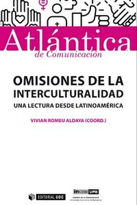 omisiones de la interculturalidad - una lectura desde latinoamerica - Vivian Romeu Aldaya (coord. )