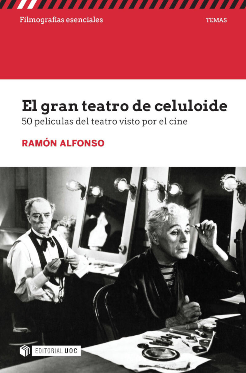 el gran teatro de celuloide - 50 peliculas del teatro visto por el cine - Ramon Alfonso
