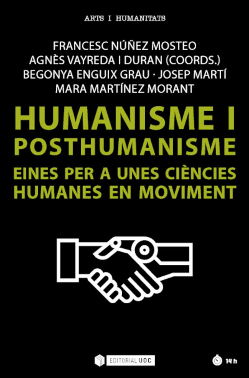 humanisme i posthumanisme - Francesc Nuñez Mosteo (coord. ) / Agnes Vayreda I Duran (coord. )