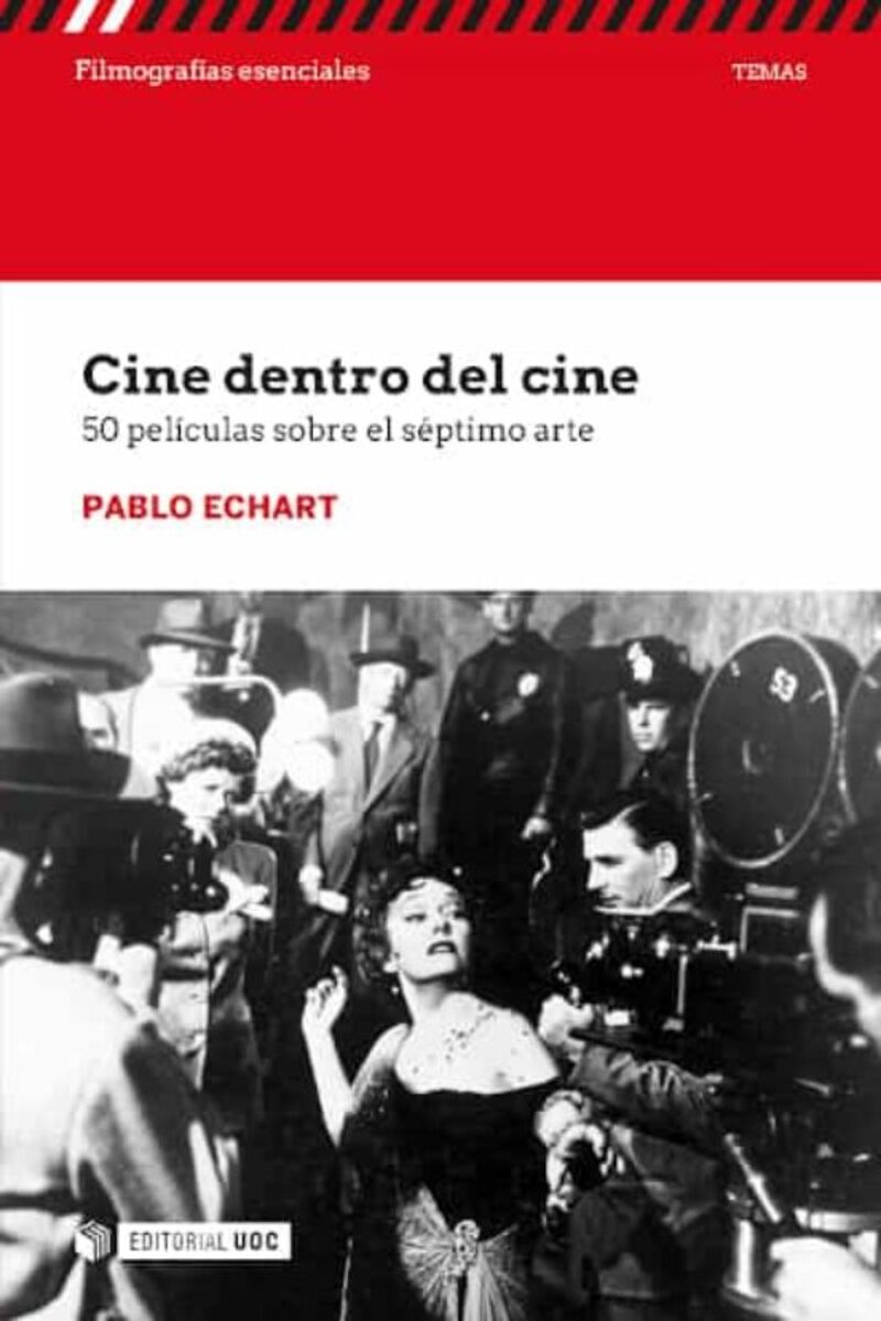 cine dentro del cine - 50 peliculas sobre el septimo arte - Pablo Echart