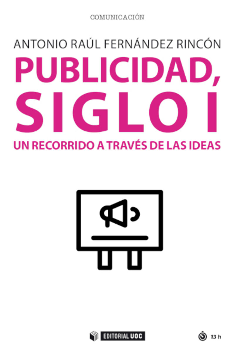 PUBLICIDAD, SIGLO I - UN RECORRIDO A TRAVES DE LAS IDEAS