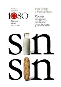 COCINAR SIN GLUTEN, SIN HUEVO Y SIN LACTOSA - 1080 NUEVAS IDEAS DE COCINA
