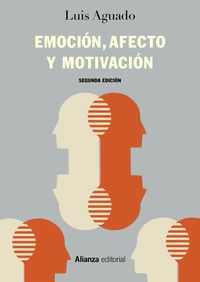 emocion, afecto y motivacion - un enfoque de procesos - Luis Aguado