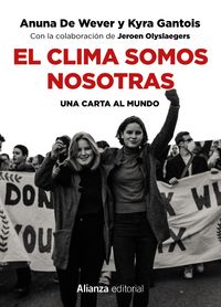 clima somos nosotras, el - una carta al mundo - Anuna De Wever / Kyra Gantois