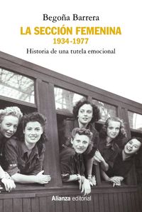 seccion femenina, la (1934-1977) - historia de una tutela emocional