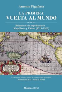 la primera vuelta al mundo (ed. ilustrada] - relacion de la expedicion de magallanes y elcano