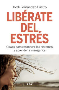 liberate del estres - Jordi Fernandez Castro